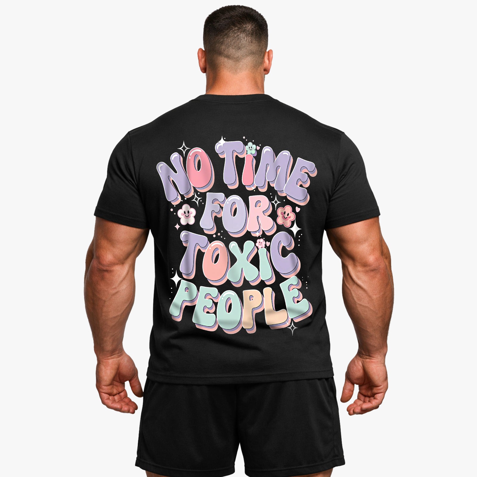 No time for toxic people (Backprint) T-Shirt