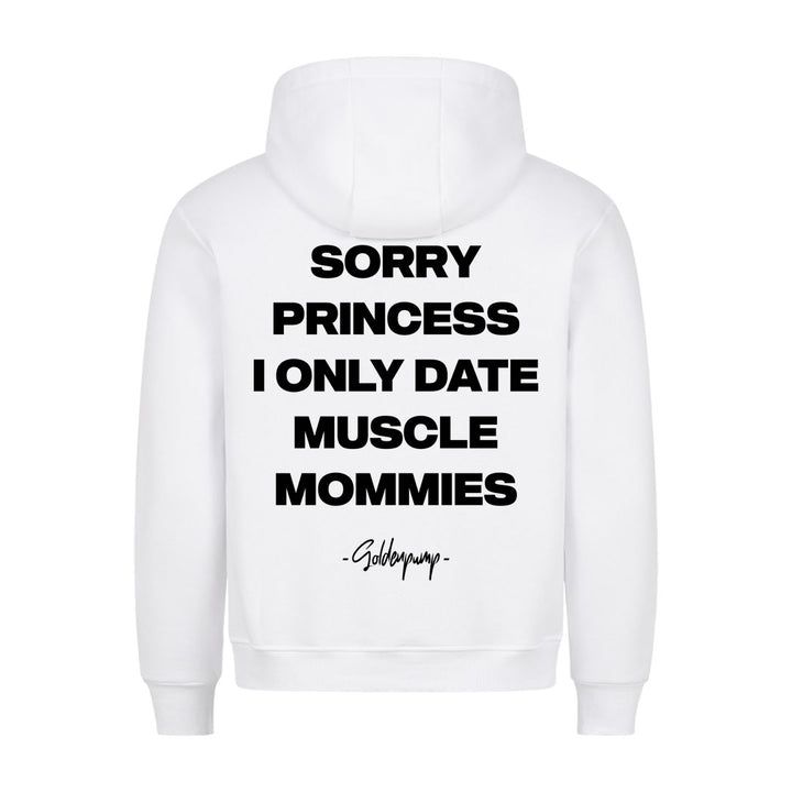 Sorry Princess (Backprint) Hoodie