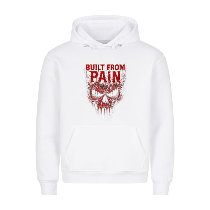 Built From Pain Hoodie