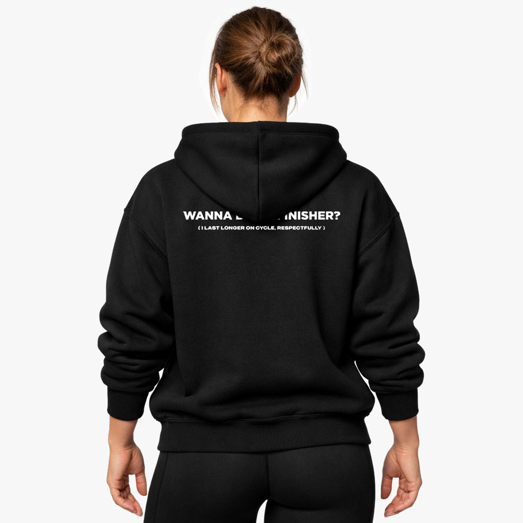 Wanna Be My Finisher (Backprint) Oversized Hoodie
