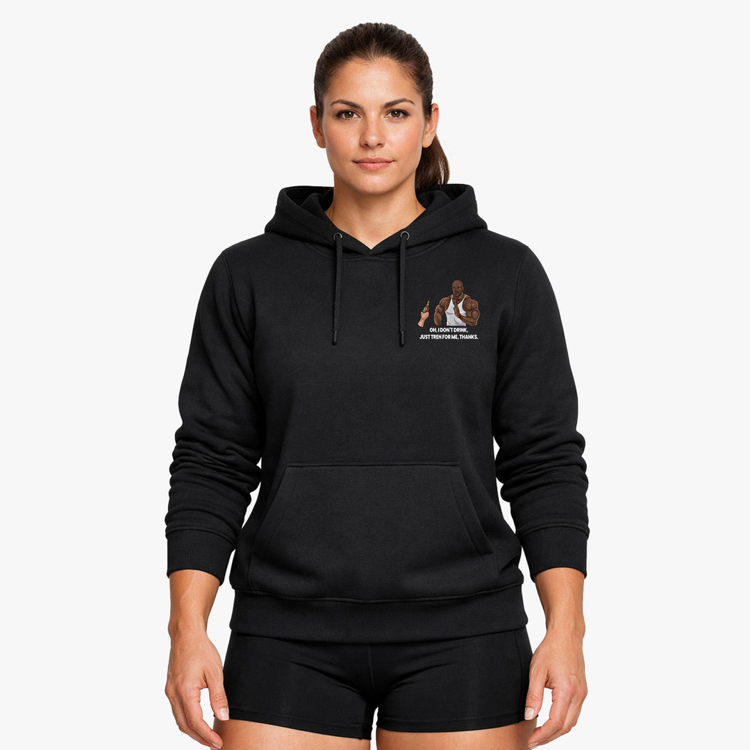 Just tren for me Hoodie