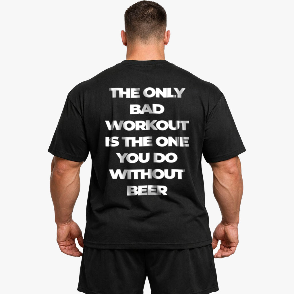 Only bad workout Oversized (Backprint) Shirt