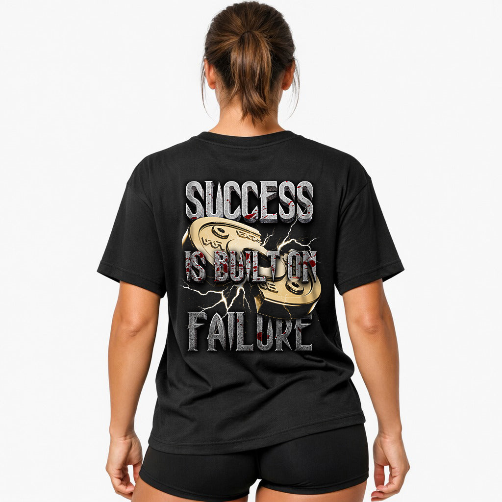 Success is built on failure Oversized (Backprint) Shirt