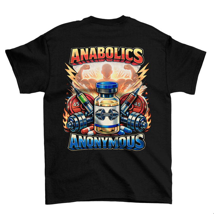 Anabolics Anonymous (Backprint) T-Shirt